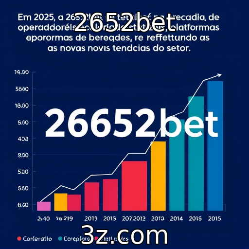 Expansão de Operadores e Plataformas de Apostas em 2025